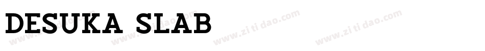 Desuka-Slab字体转换