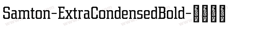 Samton-ExtraCondensedBold字体转换