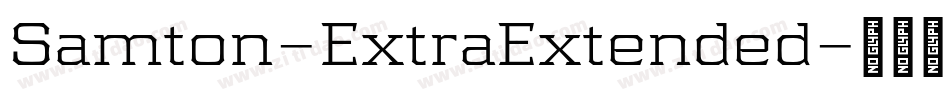 Samton-ExtraExtended字体转换