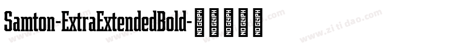 Samton-ExtraExtendedBold字体转换