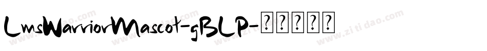 LmsWarriorMascot-gBLP字体转换