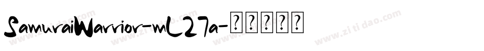 SamuraiWarrior-mL27a字体转换
