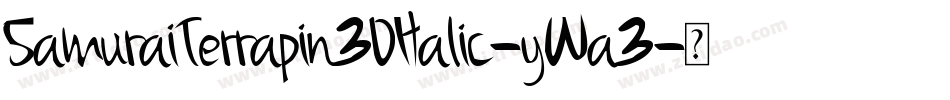 SamuraiTerrapin3DItalic-yWa3字体转换