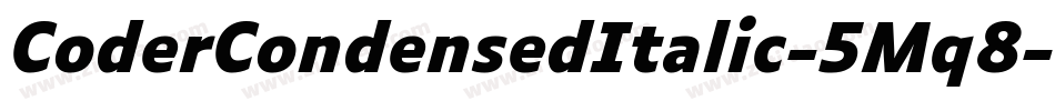 CoderCondensedItalic-5Mq8字体转换