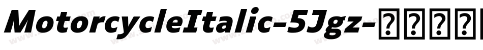 MotorcycleItalic-5Jgz字体转换
