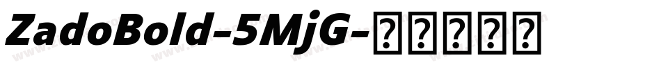 ZadoBold-5MjG字体转换