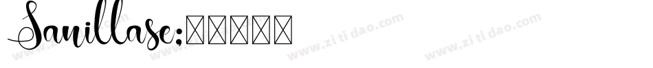 Sanillase字体转换