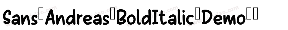 Sans-Andreas-BoldItalic-Demo字体转换