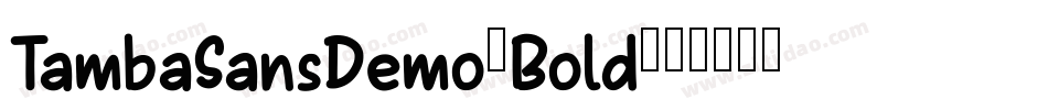 TambaSansDemo-Bold字体转换