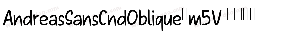 AndreasSansCndOblique-m5V字体转换