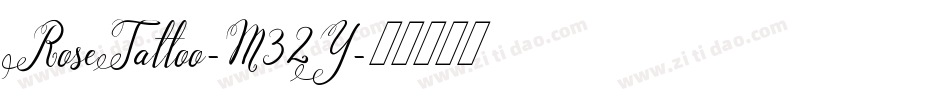 RoseTattoo-M32Y字体转换
