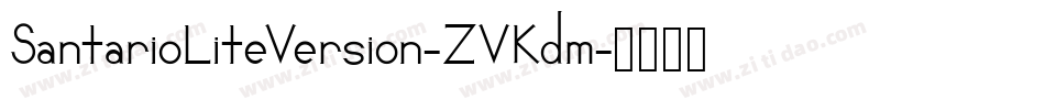 SantarioLiteVersion-ZVKdm字体转换