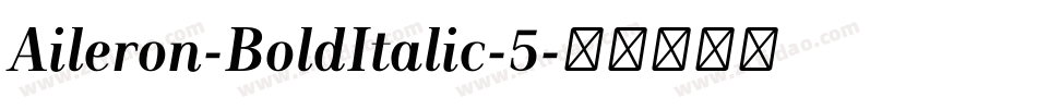 Aileron-BoldItalic-5字体转换