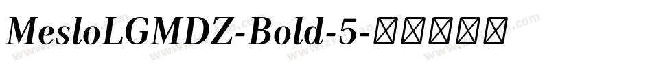 MesloLGMDZ-Bold-5字体转换