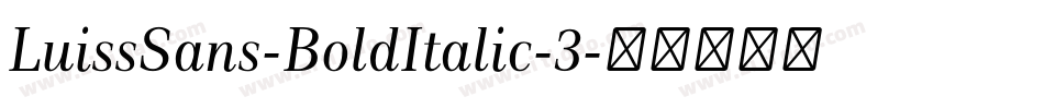LuissSans-BoldItalic-3字体转换