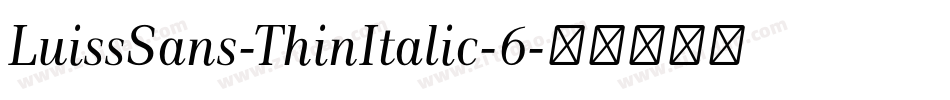 LuissSans-ThinItalic-6字体转换