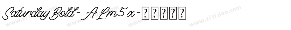 SaturdayBold-ALm5x字体转换