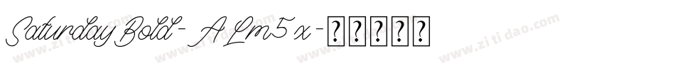 SaturdayBold-ALm5x字体转换