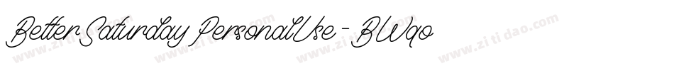 BetterSaturdayPersonalUse-BWqod字体转换