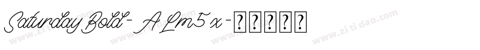 SaturdayBold-ALm5x字体转换
