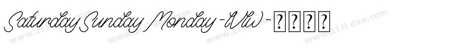SaturdaySundayMonday-lVlw字体转换