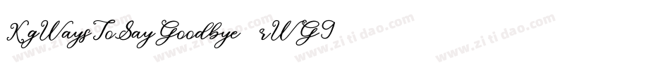 KgWaysToSayGoodbye-rWG9字体转换