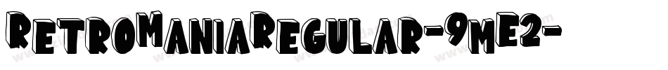 RetroManiaRegular-9mE2字体转换