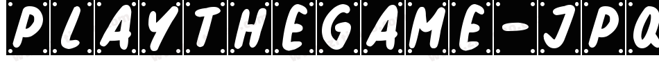 PlayTheGame-JPq7字体转换
