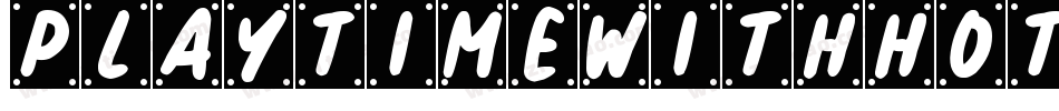 Playtimewithhottoddiesoblique-YElv字体转换