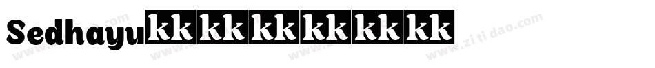 Sedhayu字体转换