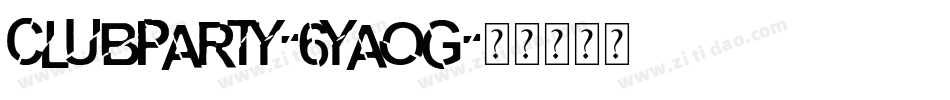 ClubParty-6Yaog字体转换