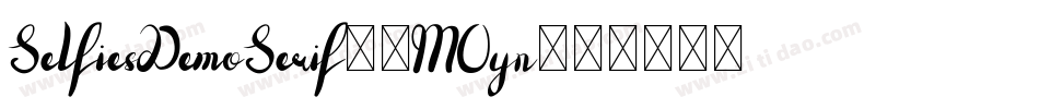 SelfiesDemoSerif-8MOyn字体转换