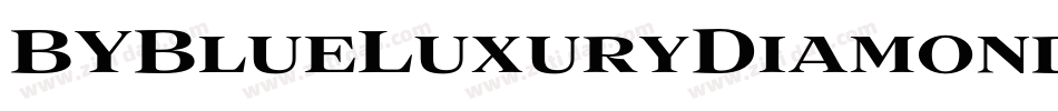 BYBlueLuxuryDiamond字体转换