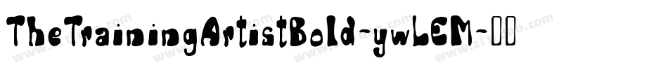 TheTrainingArtistBold-ywLEM字体转换