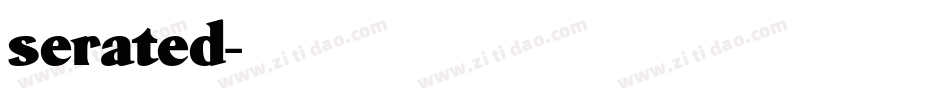 serated字体转换