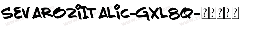 SevaroziItalic-gxl8q字体转换