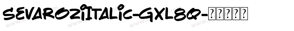 SevaroziItalic-gxl8q字体转换