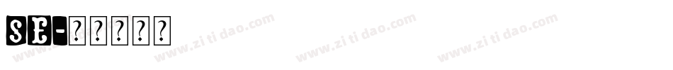 SE字体转换