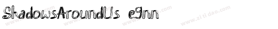 ShadowsAroundUs-e9nn字体转换
