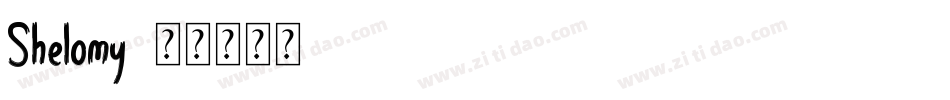 Shelomy字体转换