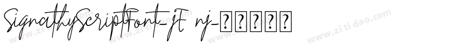 SignathyScriptFont-jE9nj字体转换 SignathyScriptFont-jE9nj字体转换