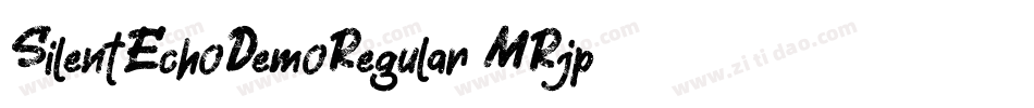 SilentEchoDemoRegular-MRjp字体转换 SilentEchoDemoRegular-MRjp字体转换