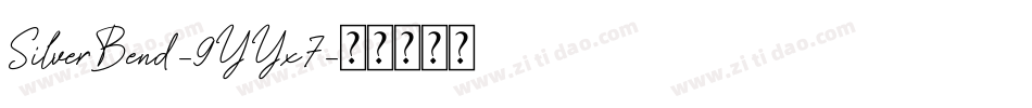 SilverBend-9YYx7字体转换