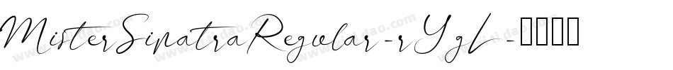 MisterSinatraRegular-rYgL字体转换