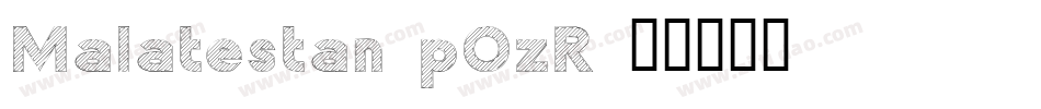 Malatestan-pOzR字体转换