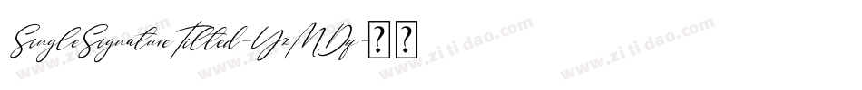 SingleSignatureTilted-YzMDq字体转换