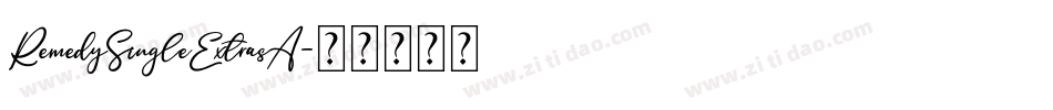 RemedySingleExtrasA字体转换