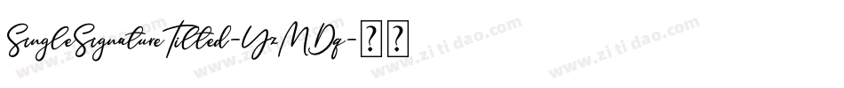 SingleSignatureTilted-YzMDq字体转换