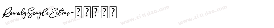 RemedySingleExtras字体转换