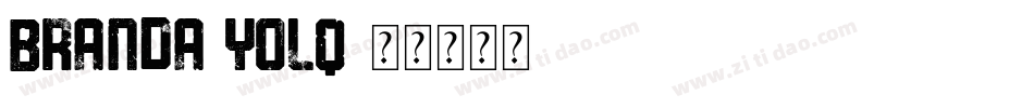 Branda-yolq字体转换